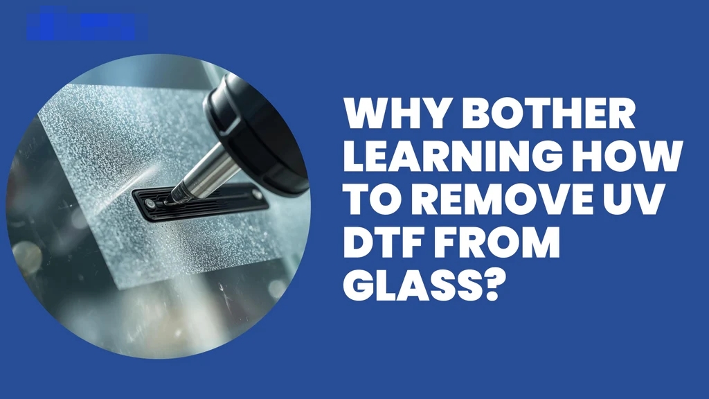 Removing UV DTF from Glass