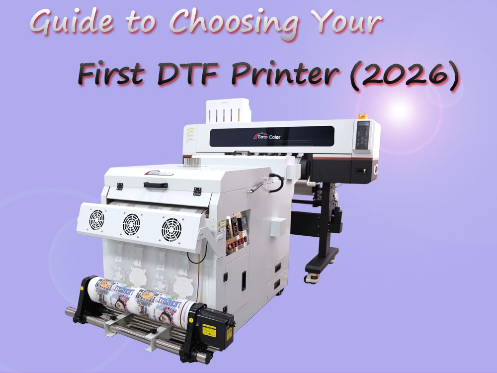 Guide to Choosing Your First DTF Printer (2026)