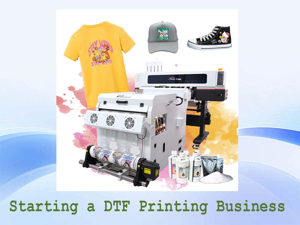 Starting a DTF Printing Business